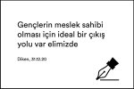 Gençlerin meslek sahibi olması için ideal bir çıkış yolu var elimizde