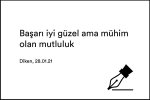 Başarı iyi güzel ama mühim olan mutluluk